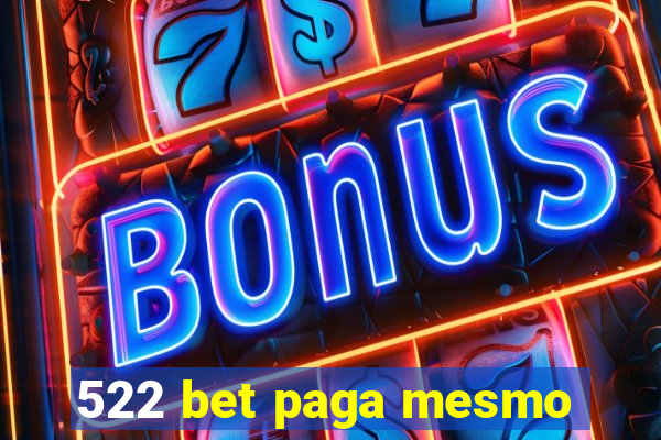 522 bet paga mesmo