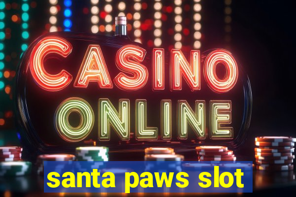 santa paws slot