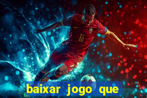 baixar jogo que paga dinheiro