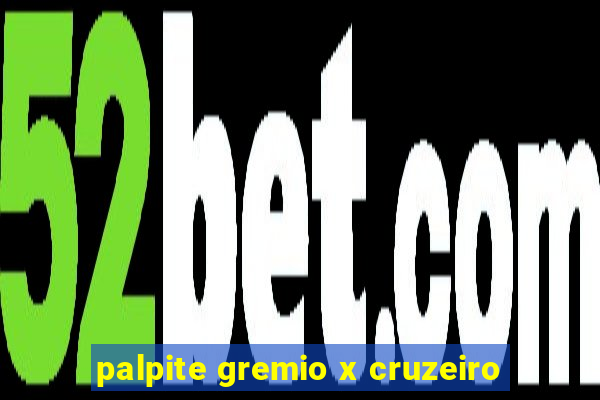 palpite gremio x cruzeiro