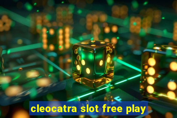 cleocatra slot free play