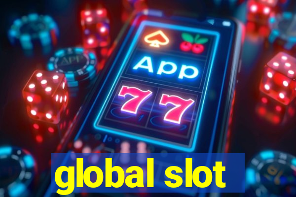 global slot