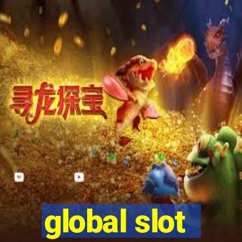 global slot