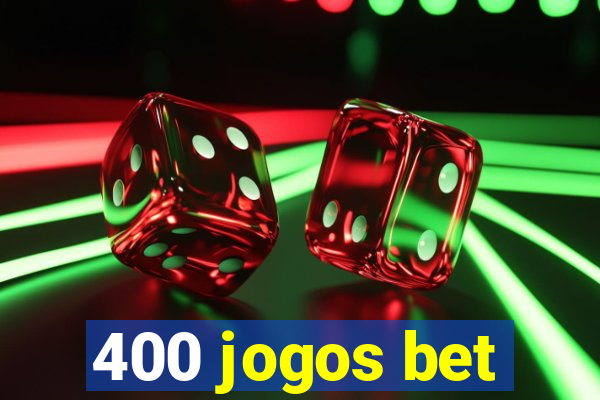 400 jogos bet