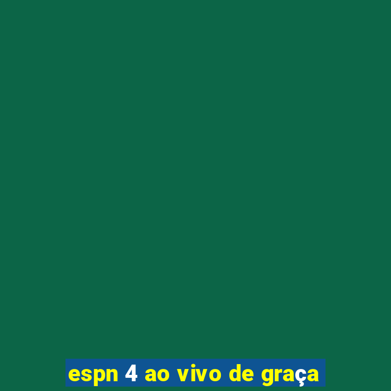 espn 4 ao vivo de graça