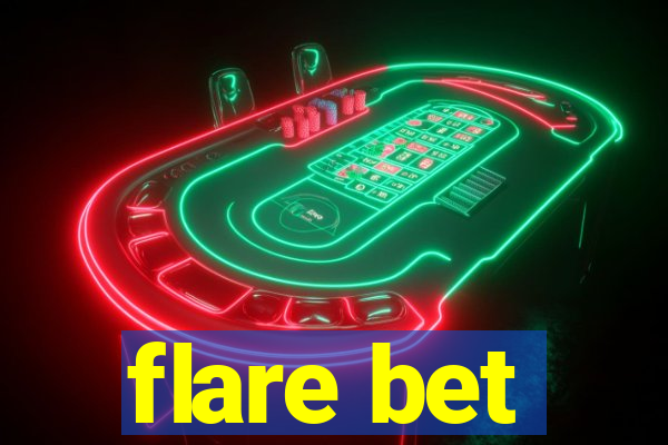 flare bet