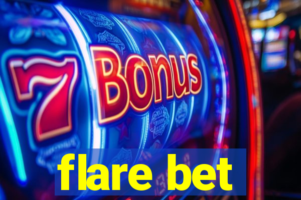 flare bet