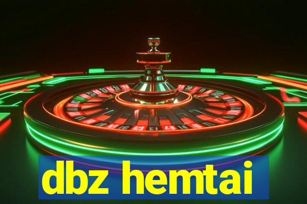 dbz hemtai