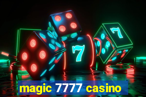 magic 7777 casino