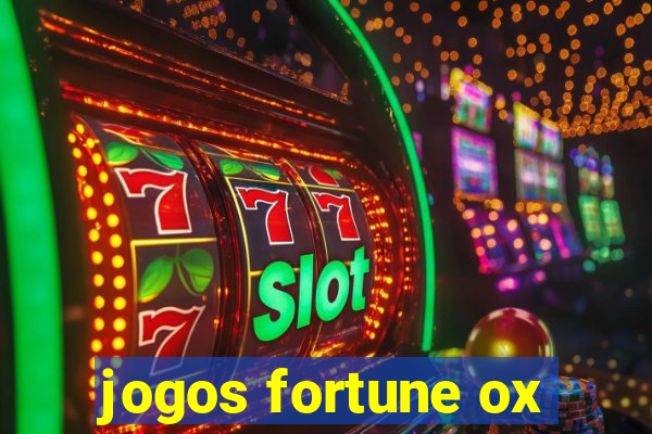 jogos fortune ox