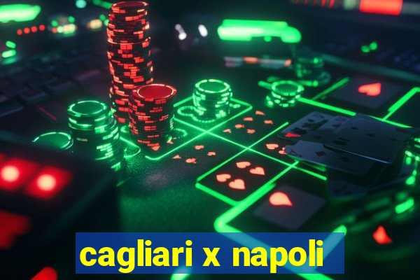 cagliari x napoli