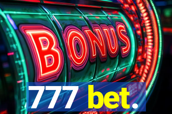 777 bet.