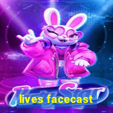 lives facecast