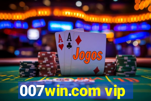 007win.com vip