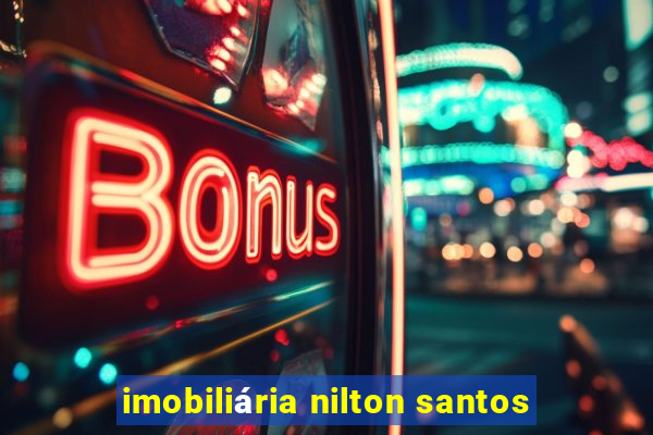 imobiliária nilton santos