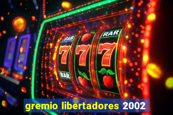 gremio libertadores 2002