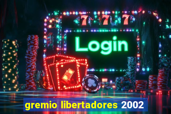 gremio libertadores 2002