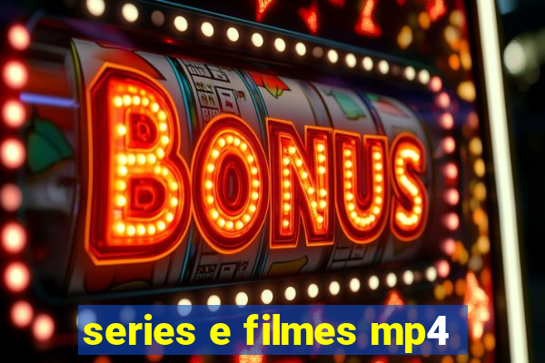 series e filmes mp4