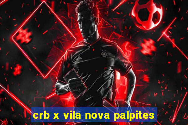 crb x vila nova palpites