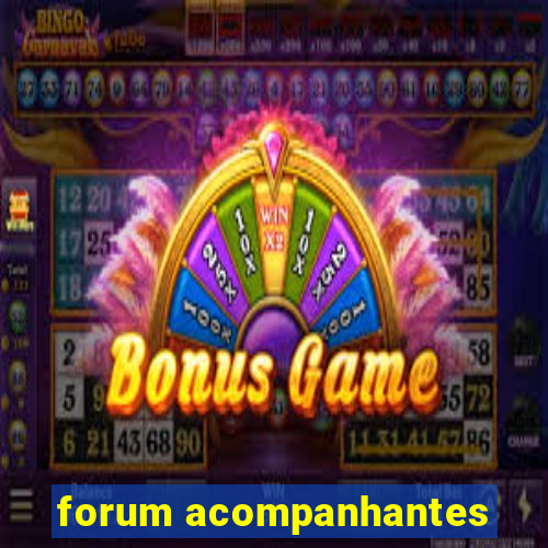 forum acompanhantes