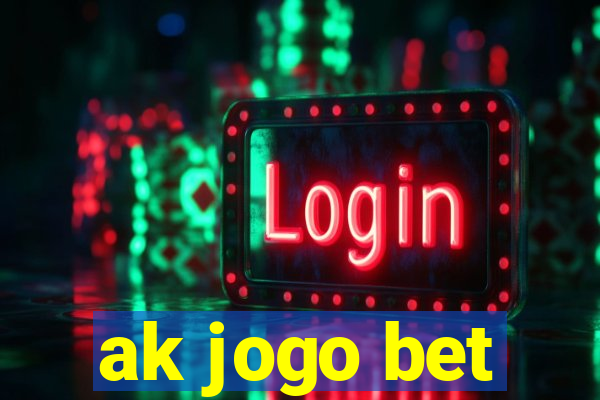 ak jogo bet