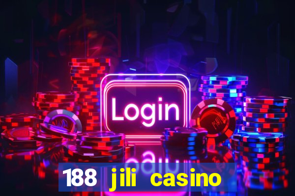 188 jili casino login register philippines