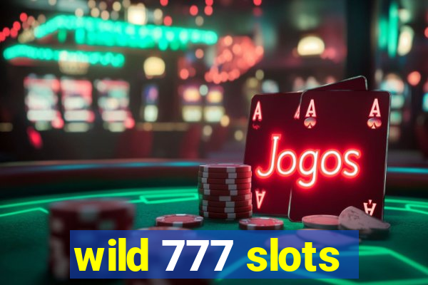 wild 777 slots