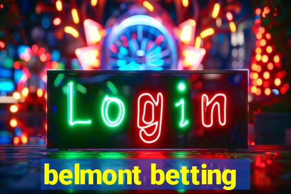 belmont betting