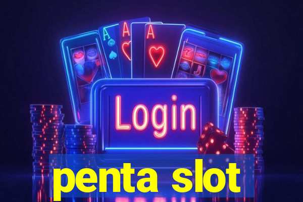 penta slot