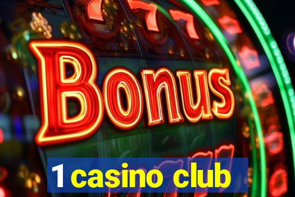 1 casino club