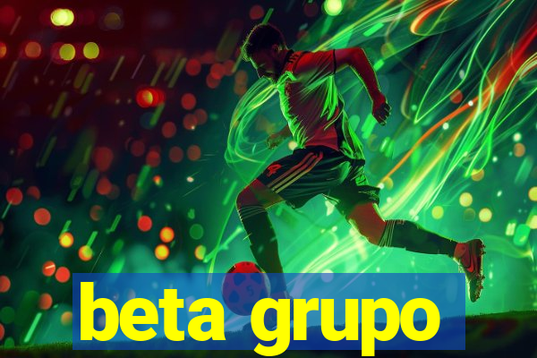 beta grupo