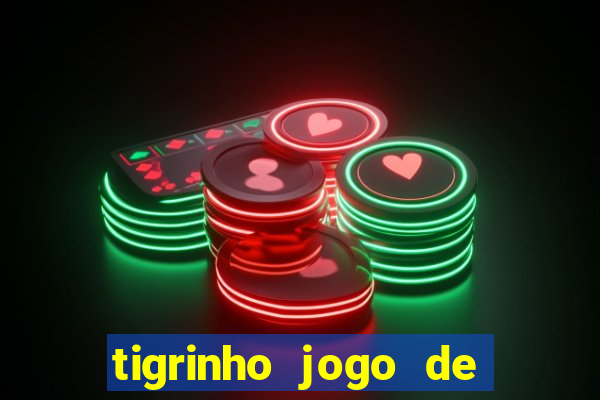 tigrinho jogo de aposta baixar