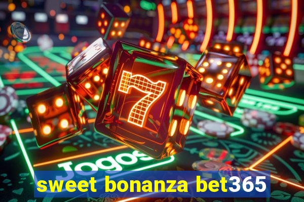 sweet bonanza bet365