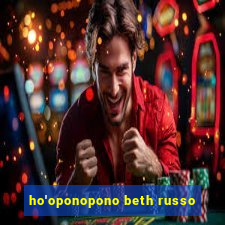 ho'oponopono beth russo