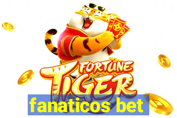 fanaticos bet