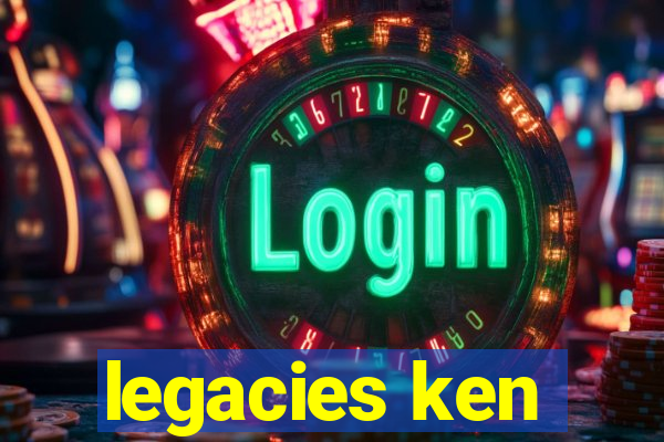 legacies ken