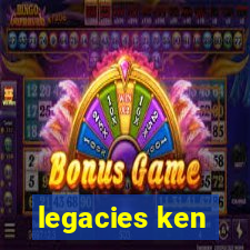 legacies ken