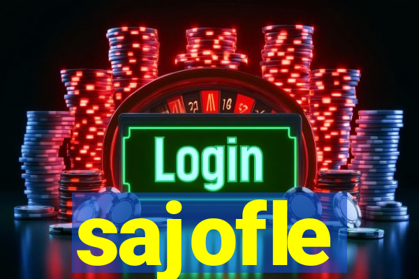 sajofle