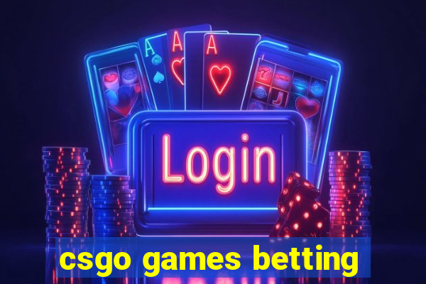 csgo games betting