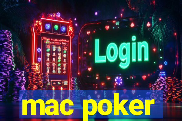 mac poker