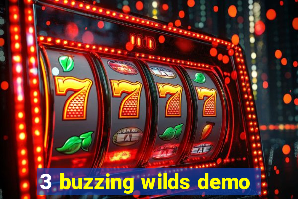 3 buzzing wilds demo