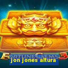 jon jones altura