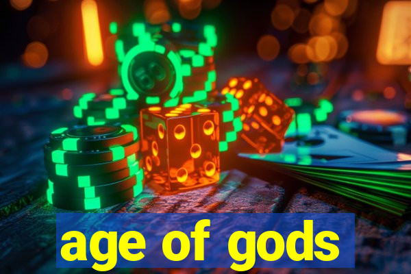 age of gods