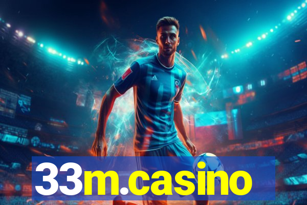 33m.casino