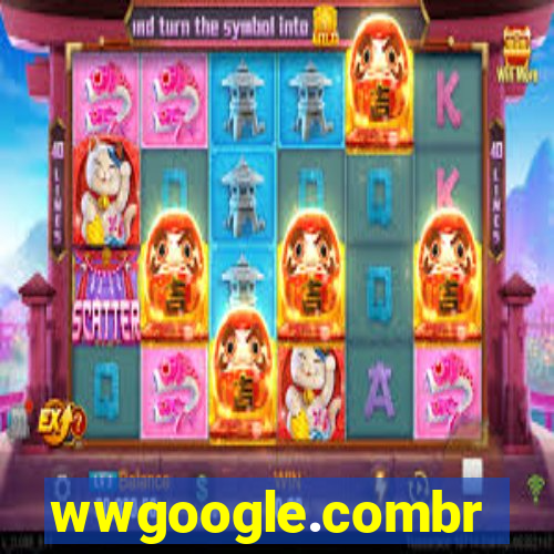 wwgoogle.combr