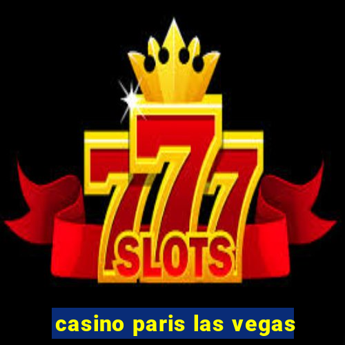 casino paris las vegas