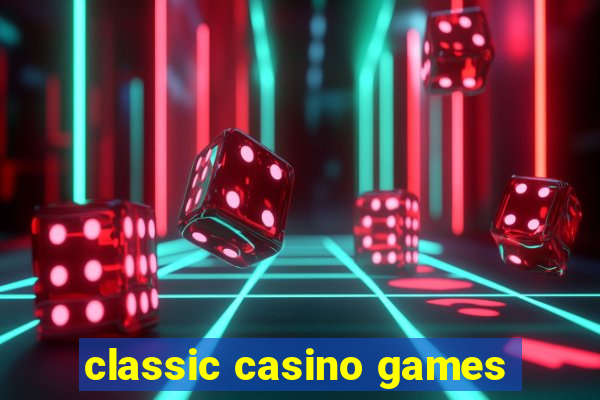 classic casino games