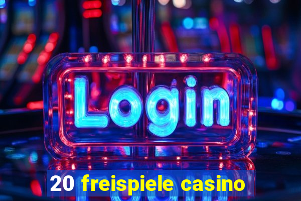 20 freispiele casino