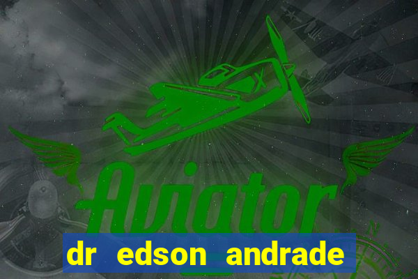 dr edson andrade santos junior cardiologista