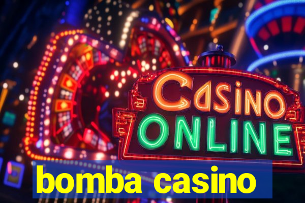 bomba casino